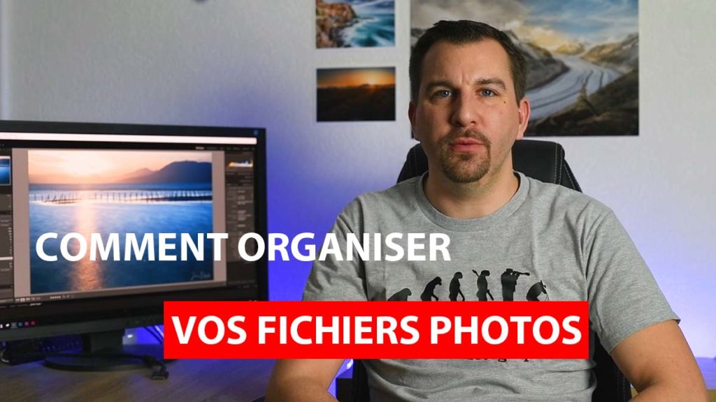 Comment organiser vos fichiers photo